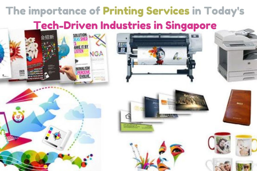 The-importance-of-Printing-Services-in-Todays-Tech-Driven-Industries-in-Singapore